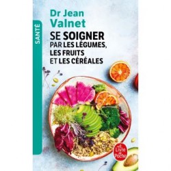 Livre Se soigner par les légumes, fruits et céréales